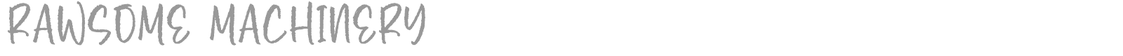 Rawsome Machinery font preview